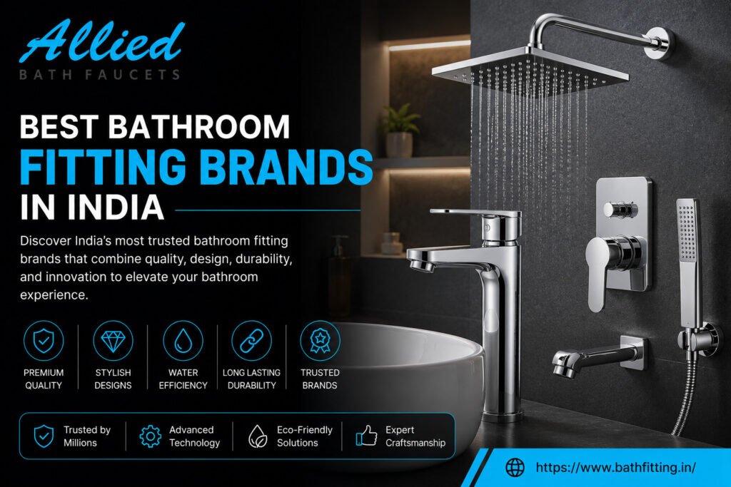 What Homeowners Should Know Before Buying Bathroom Fittings?