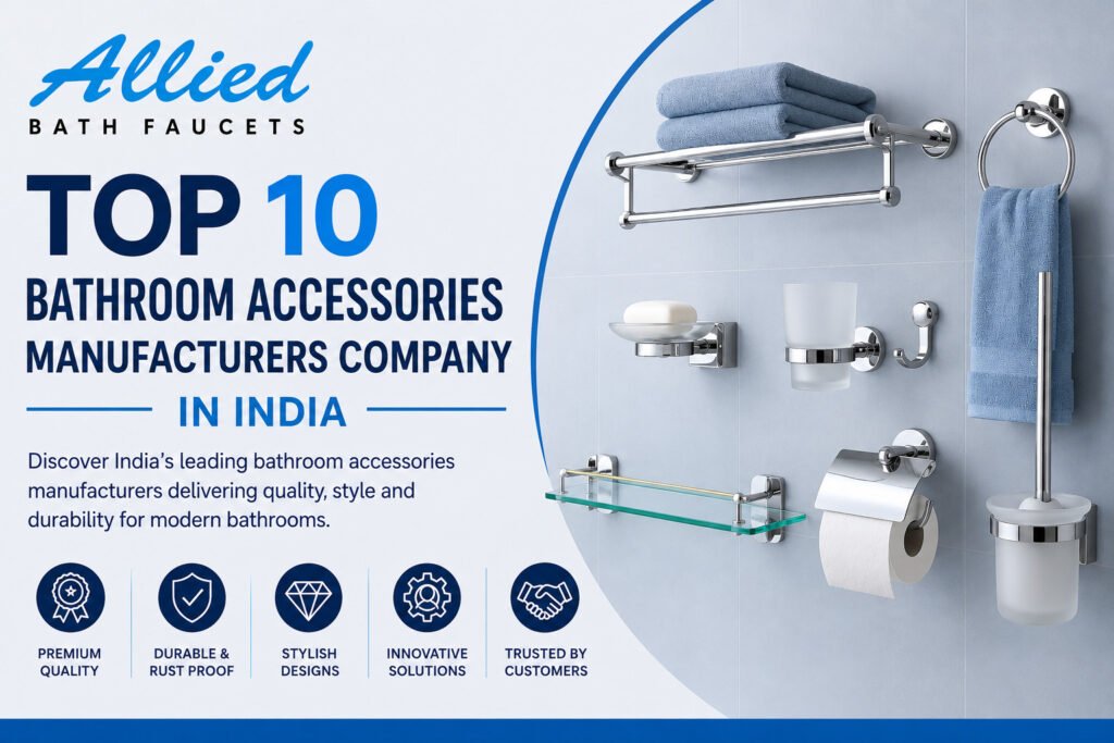 Top 10 Bathroom Accessories Manufacturers Company in India